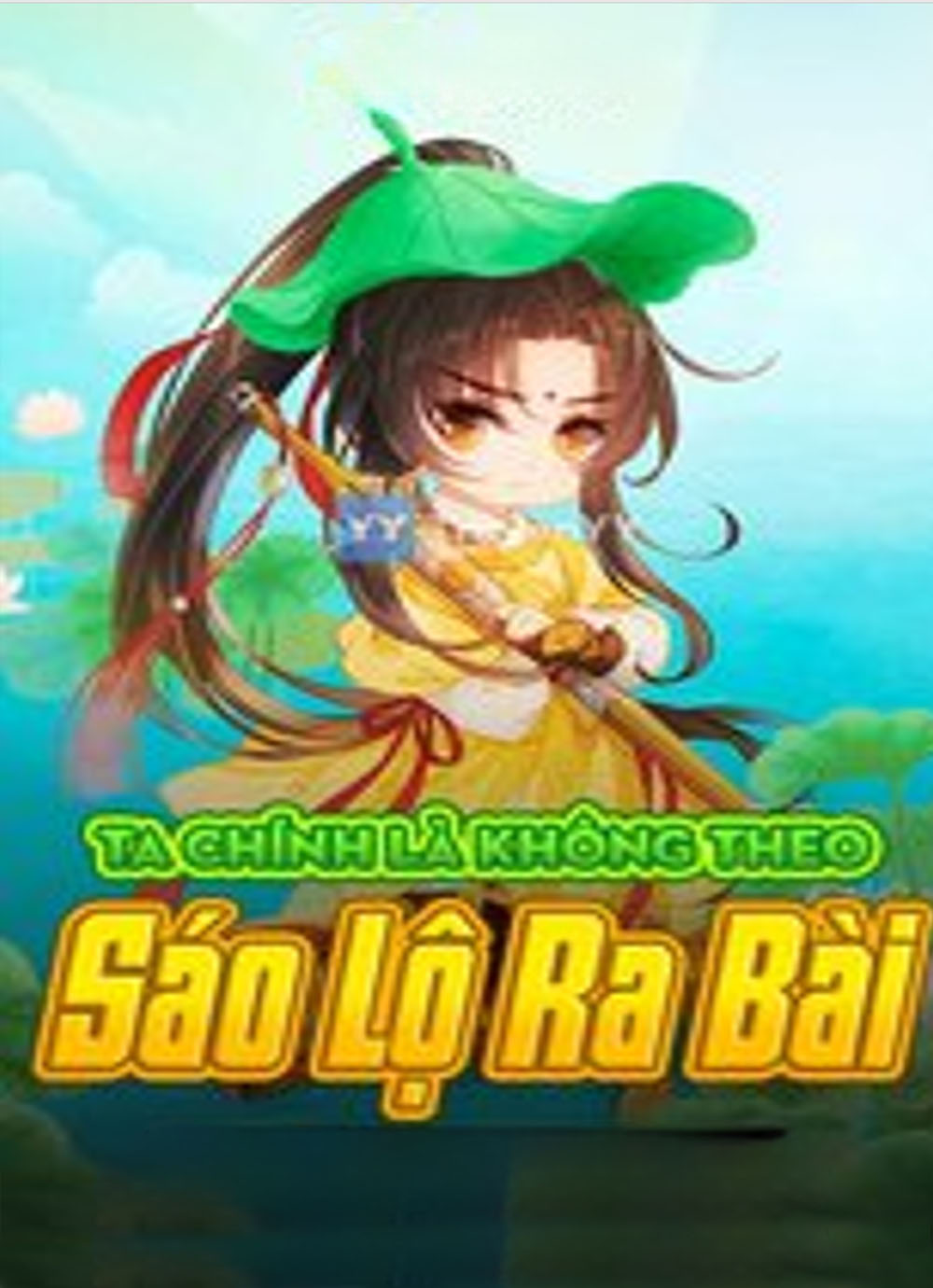 Ta Chính Là Không Theo Sáo Lộ Ra Bài